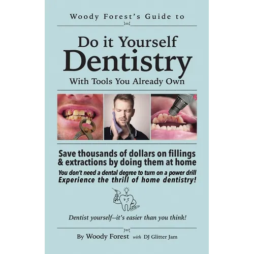 Prank Book: Guide to Home Dentistry